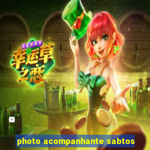 photo acompanhante sabtos